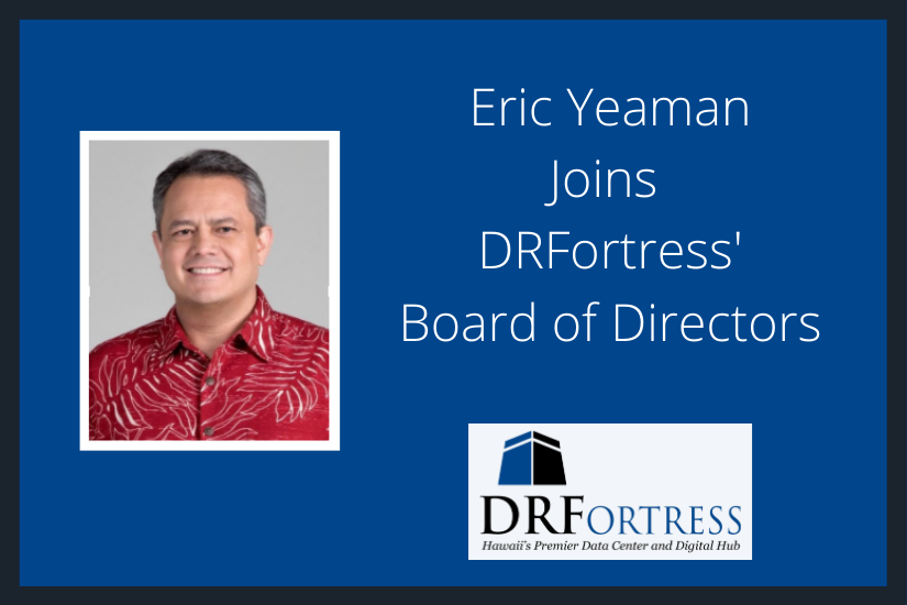Eric Yeaman joins DRFortress Board of Directors
