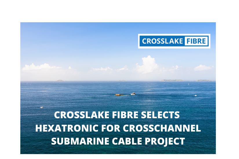 Crosslake Fibre Selects Hexatronic for CrossChannel Submarine Cable