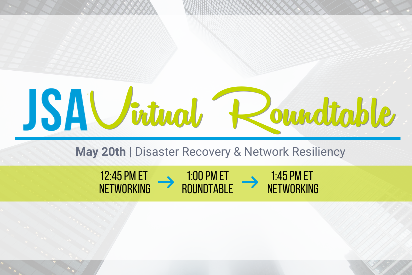 Meet, Eat and Take a Seat at JSA’s Upcoming Virtual Roundtable on Thursday, May 20