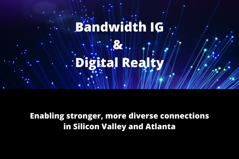 Bandwidth IG Digital Realty