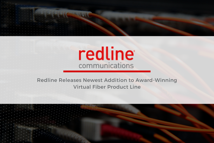 Redline Releases Newest Addition to Award-Winning Virtual Fiber Product Line