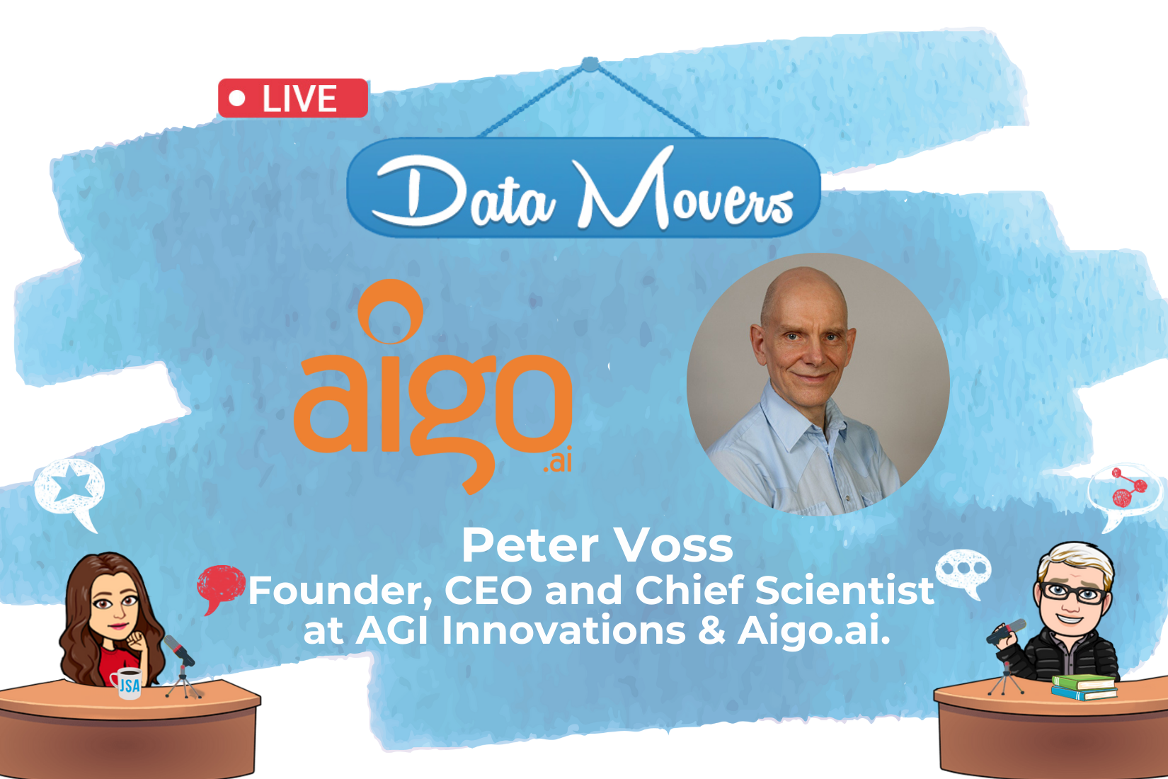 Data Movers Podcast With AGI Innovations & Aigo.ai’s Peter Voss