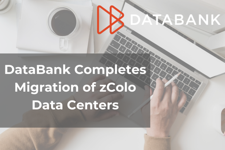 DataBank Completes Migration of zColo Data Centers JSA