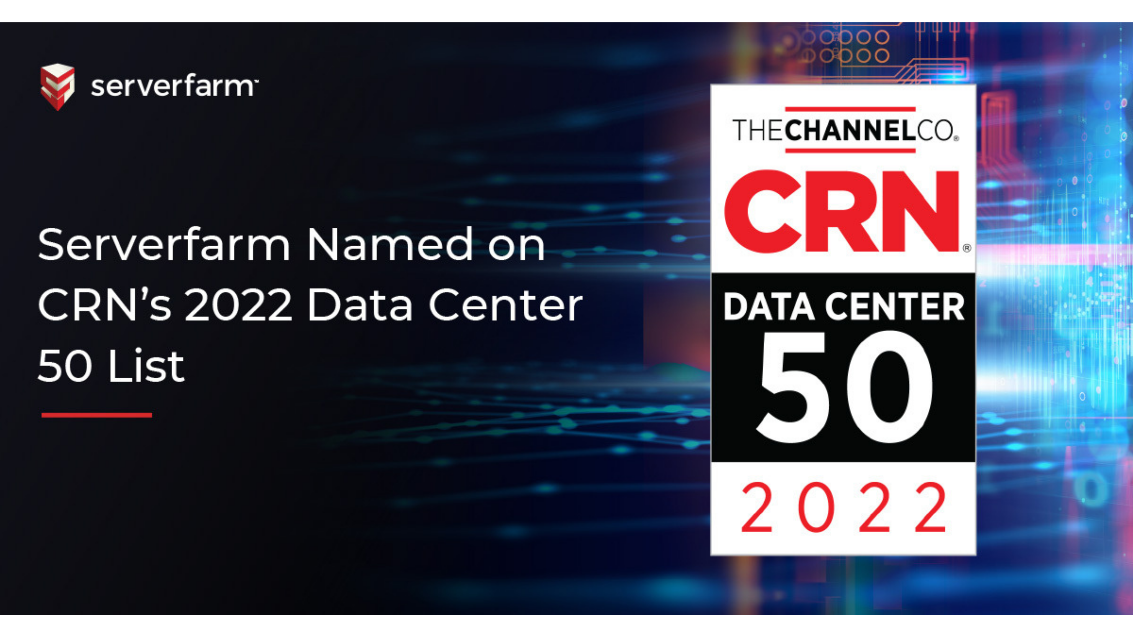 Serverfarm Named on CRN’s Data Center 50 List