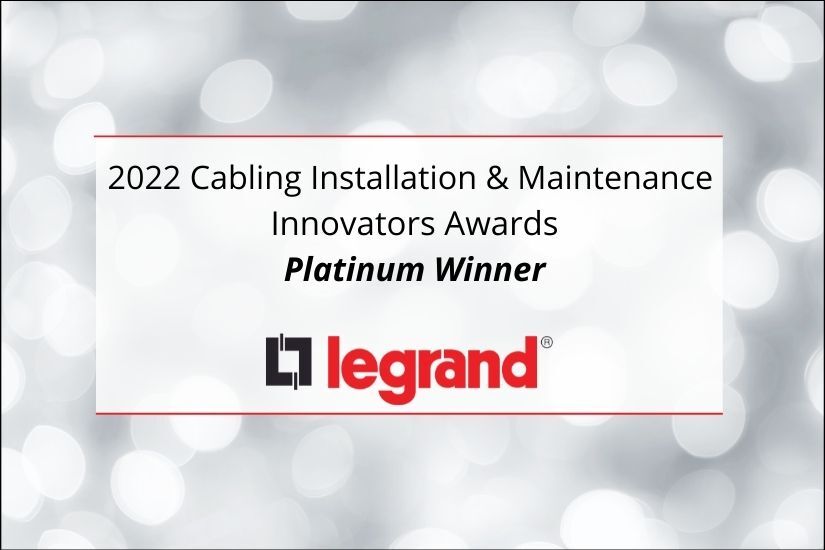 Legrand Receives Cabling Award Platinum Honoree Status