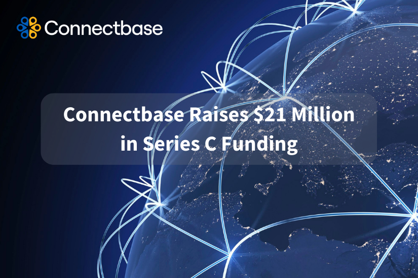 Connectbase Raises $21 Million