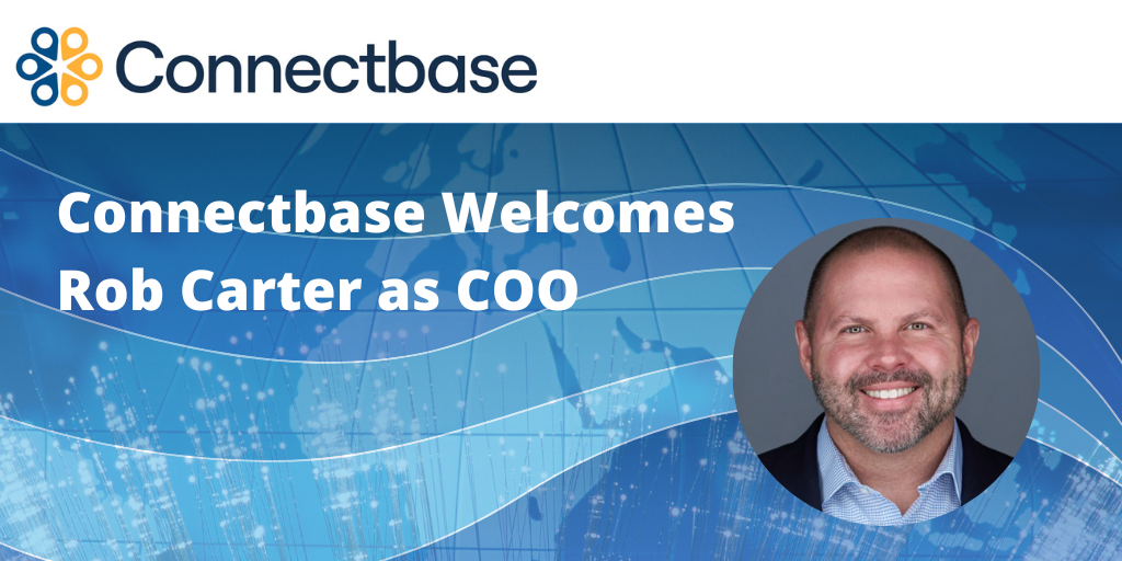 Connectbase welcomes Rob Carter as COO