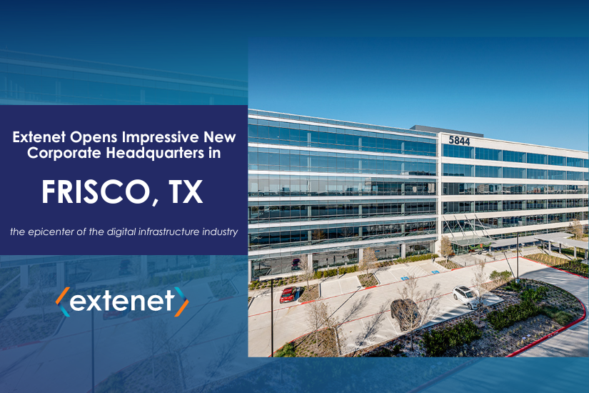 Extenet Opens Impressive New Corporate Headquarters in Frisco, TX