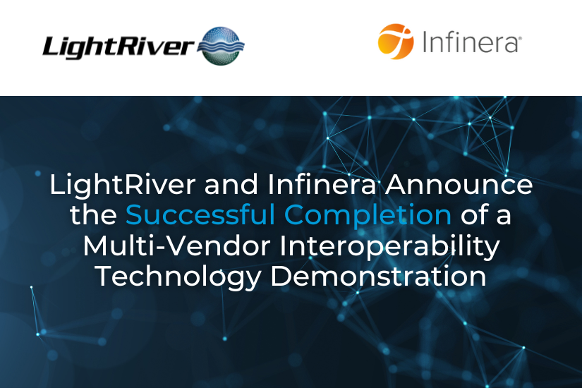 LightRiver and Infinera Demonstration