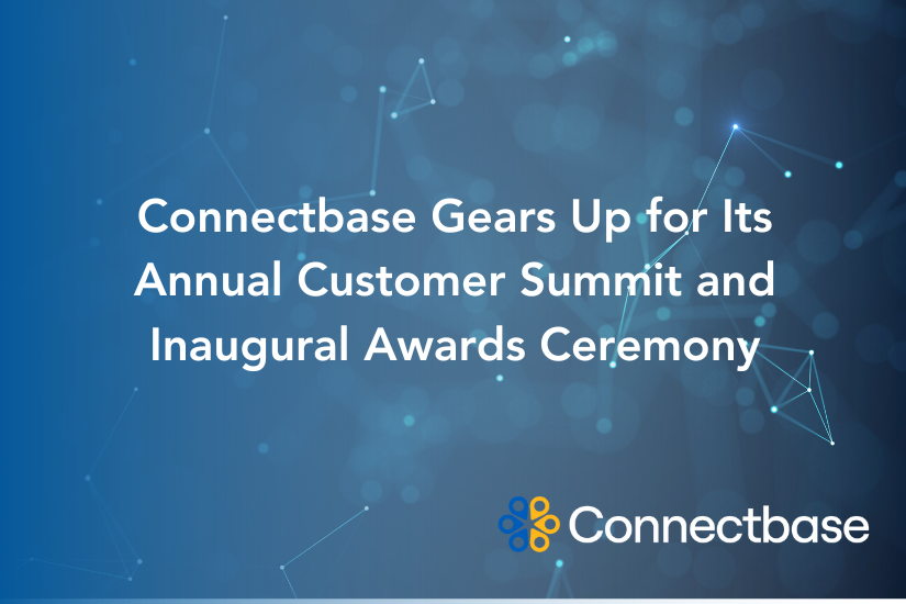 Connectbase Gears Up for Its Annual Customer Summit and Inaugural Awards Ceremony