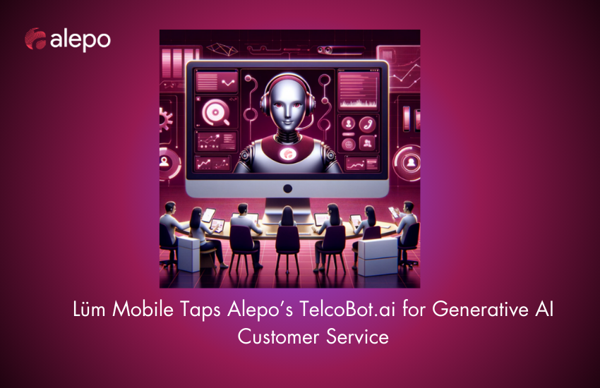 Lüm Mobile Taps Alepo’s TelcoBot.ai for Generative AI Customer Service