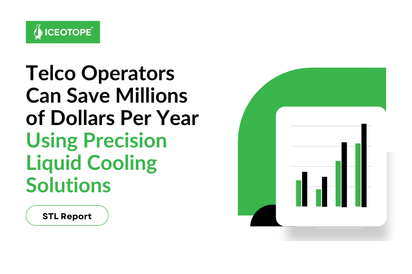 Iceotope STL Report - Telco Operators could save millions of dollars per year