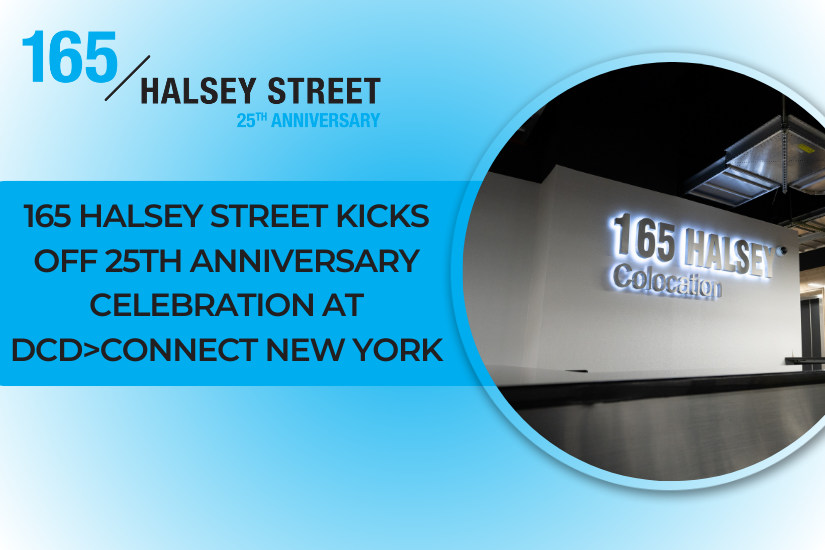 165 Halsey Street Kicks Off 25th Anniversary Celebration at DCD Connect New York This Week