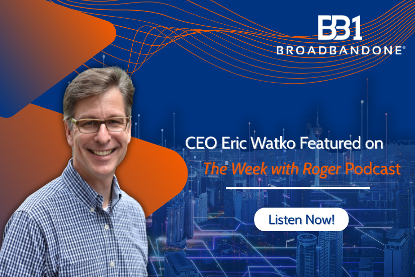 BroadbandOne CEO Eric Watko