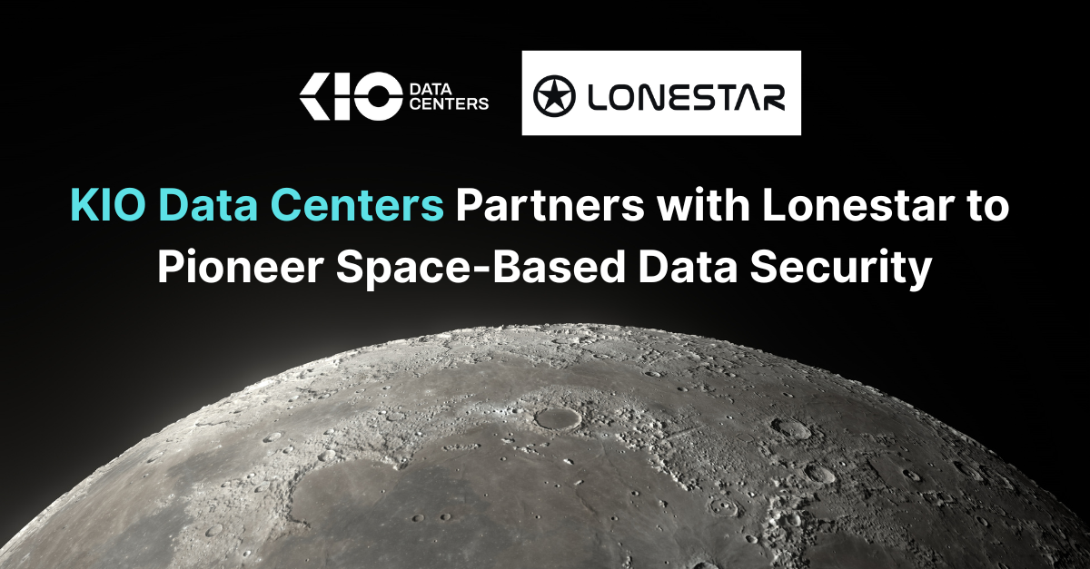 KIO Data Centers partners with Lonestar to Pioneer Space-Based Data Security