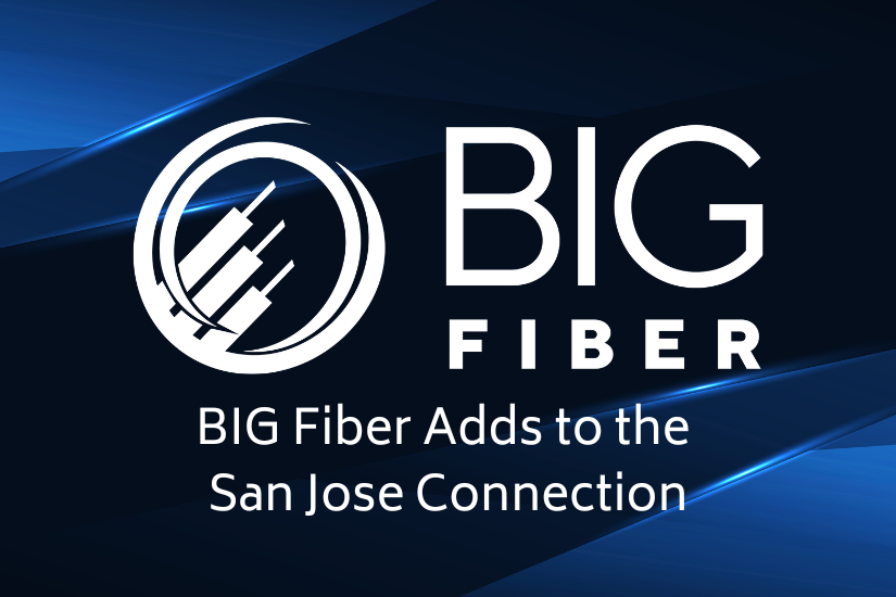 BIG Fiber San Jose