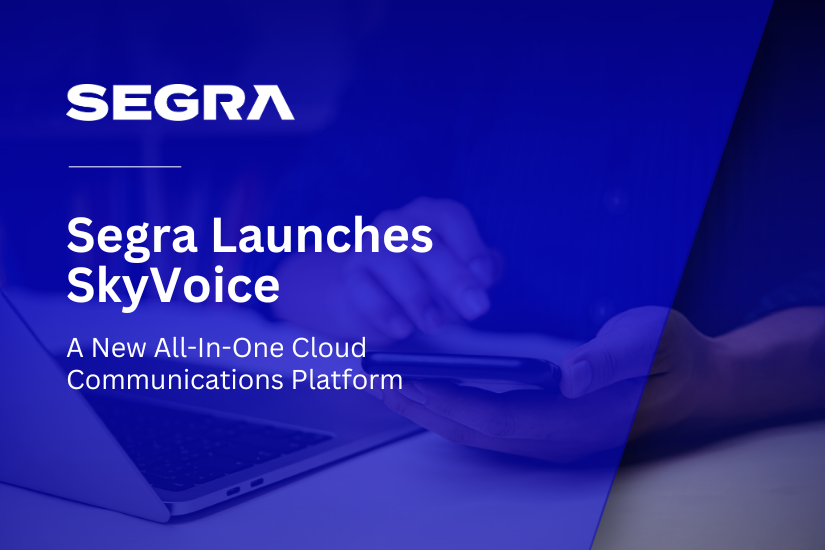 Segra Launches SkyVoice, a Unified Communications Platform Built for Modern Business Communications