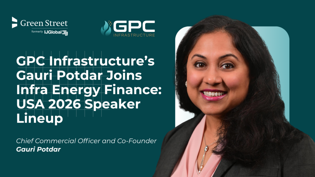 GPC Infrastructure Gauri Potdar Infra Energy Finance: USA 2026 speaker